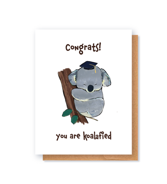 Graduation Card: You are koalafied
