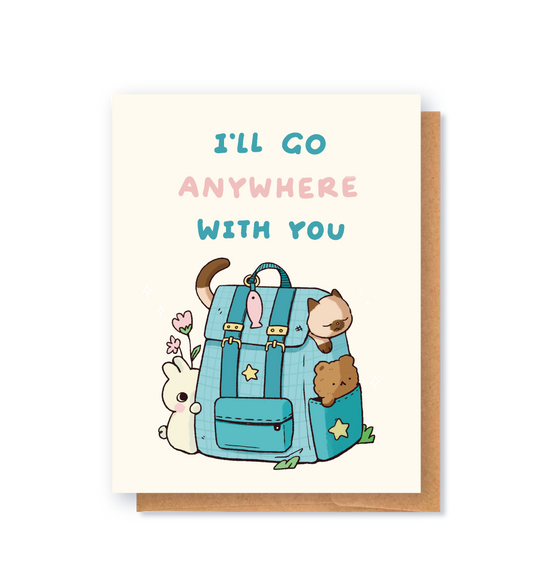 Anywhere With You Greeting Card